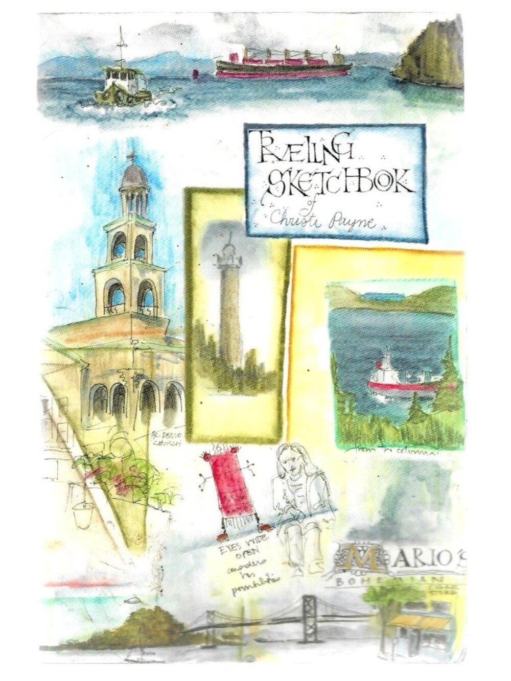 The Traveling Sketchbook of Christi Payne #1 Colorful Drawings of Astoria OR